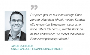 Zitat Jakob Lohfeyer, unabhängiger Finanzierungsmakler Salzburg